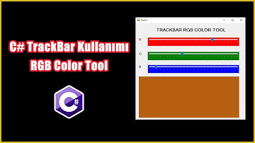 C# TrackBar Kullanımı ve Özellikleri -  RGB Color Tool | C# Form Dersleri #6