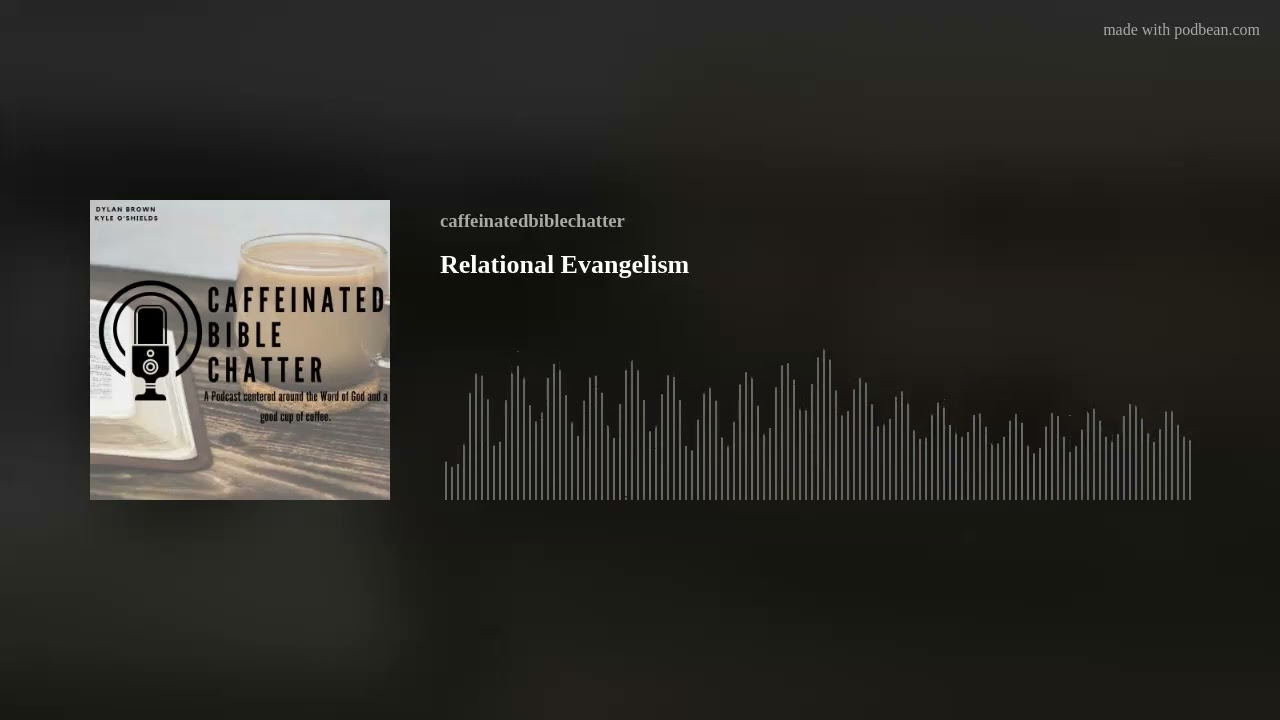 Episode 20: Relational Evangelism