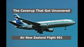 They Blamed An Innocent Pilot For This Crash | Air New Zealand Flight 901
