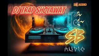 DJ TRAP SHOLAWAT || CEK SOUND HOREG || ( MP3 FULL DJ TRAP SHOLAWAT  )