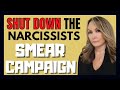 How to Shut Down a Narcissist's Smear Campaign