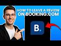 How To Leave a Review on Booking.com (2026 Step-by-Step Guide)