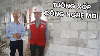 Công Nghệ Tường Xốp Cách Âm Cách Nhiệt Tiết Kiệm Thời Gian Thi Công