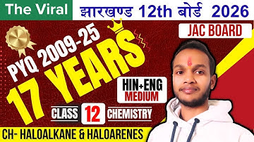 Previous year questions from 2009 to 2025 Haloalkane and Haloarene / jac board 12th pyq Haloalkane