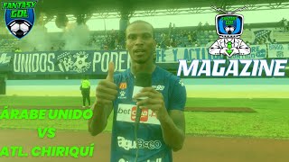 🥳 ALEGRÍA EN LA COSTA ATLÁNTICA - DEPORTIVO ÁRABE UNIDO 2-0 ATLÉTICO CHIRIQUÍ ⚽️ LPF PANAMÁ 🇵🇦
