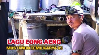 Lagu sasak Mantapp.. EONG AENG Mustamin Temu karya 05