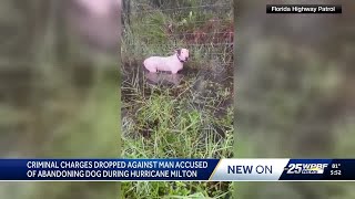 Criminal charges dropped against Florida man who abandoned dog before Hurricane Milton’s landfall