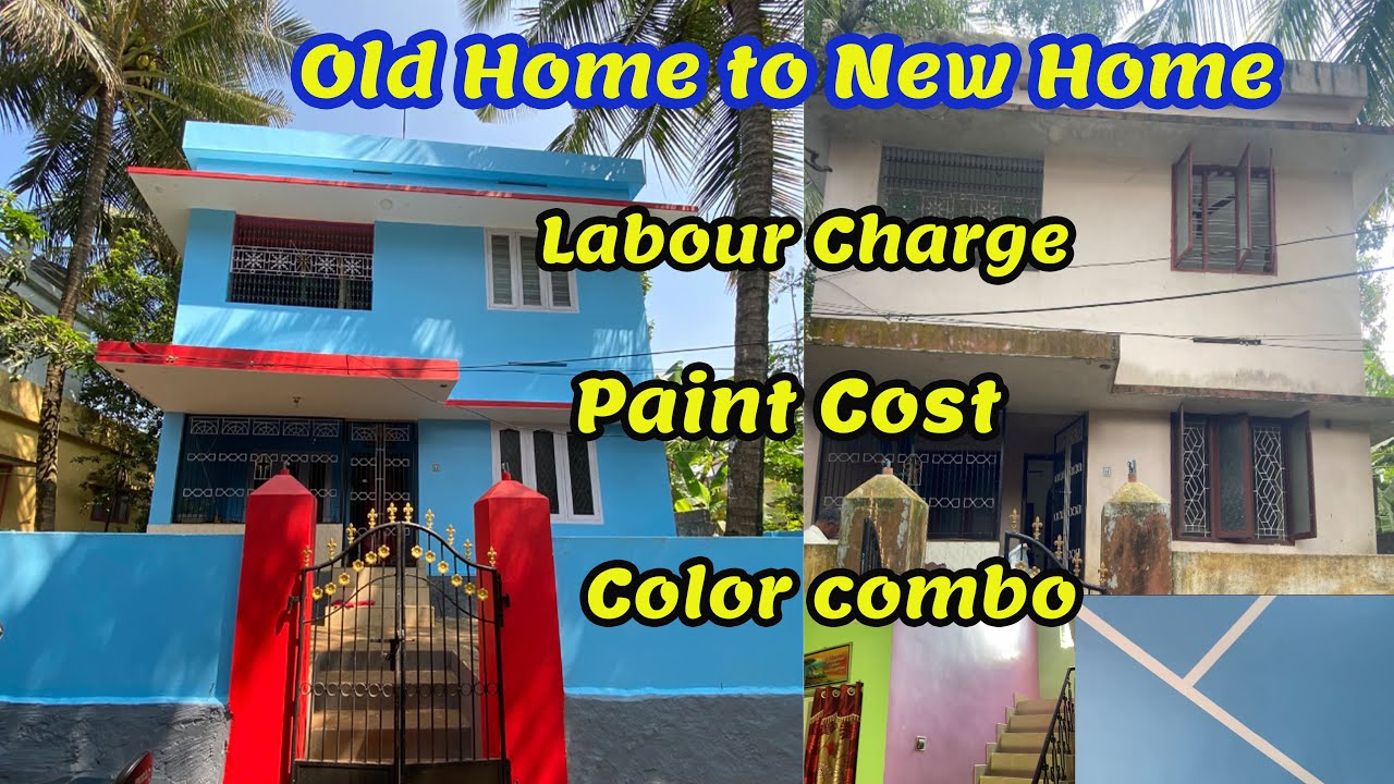 Old House to New House / paint cost / paint combo / labour charge YouTube