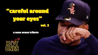 Sean "Careful Around Your Eyes" Evans | Vol. 2
