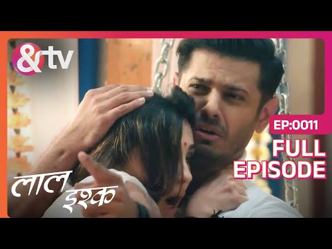 Laal Ishq | Ep. 11 | Khushi और Aditya को पता चला Shakhchunni के बारे में | & TV