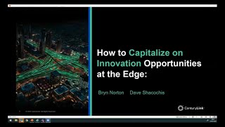 How to Capitalize on Innovation Opportunities at the Edge
