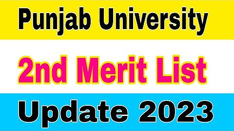 Punjab University 2nd Merit List 2023|PU 2nd Merit List 2023|PU Merit lists 2023|Smart Admissions