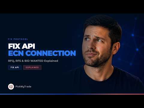 FIX API Connection with ECN — RFQ, RFS & Bid Wanted Explained
