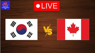 Live: South Korea vs Canada | FIVB Volleyball Women's Nations League 2024 | Live Play By Play