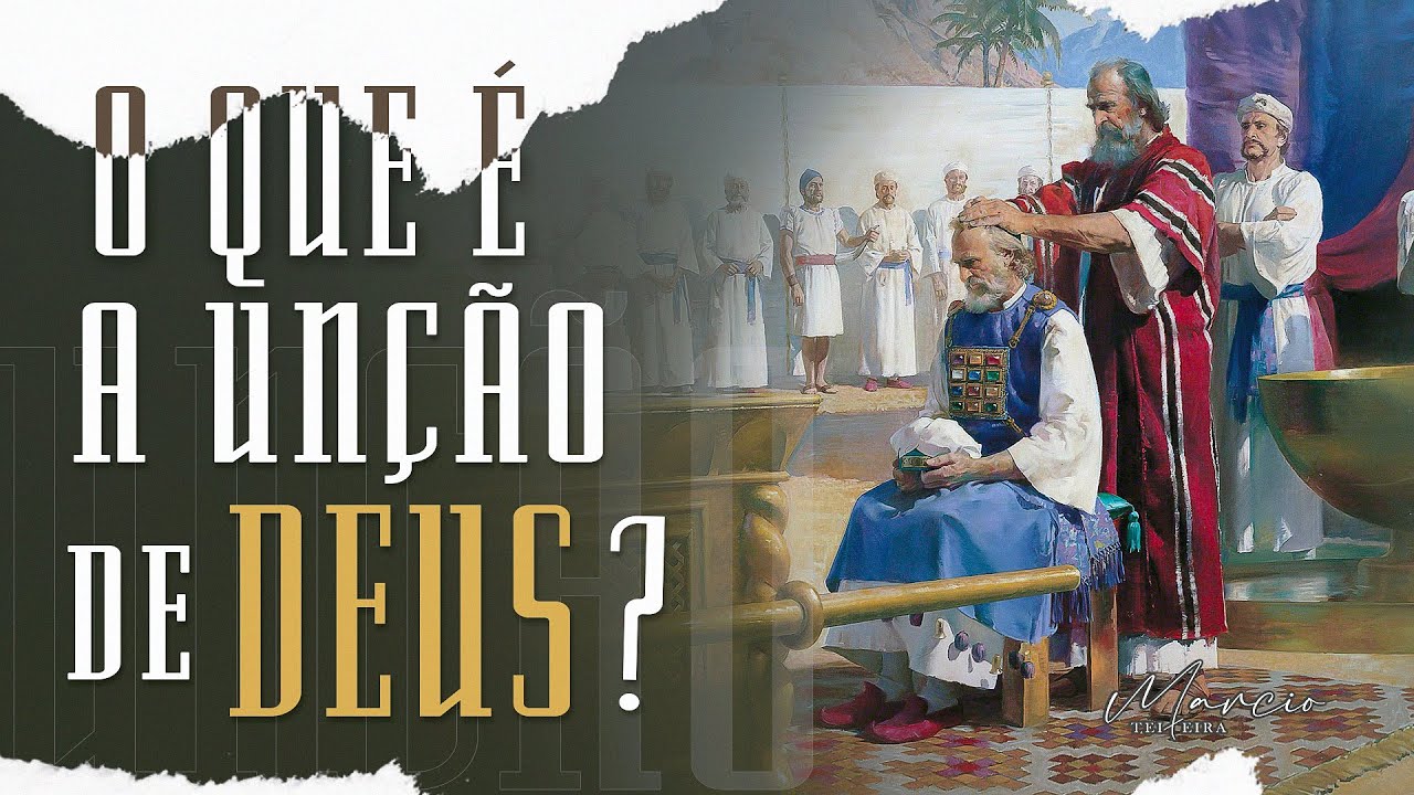 O QUE É A UNÇÃO DE DEUS? Ex 30:22-32 - Marcio Teixeira - YouTube