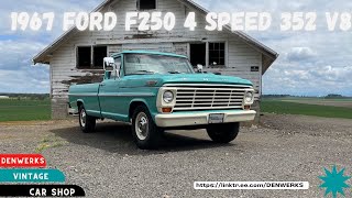 1967 Ford F250 4 speed with 352 V8 Denwerks Bumpside Ford Bump Side