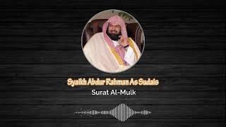 Murottal Syaikh Abdur Rahman As- Sudais - Surat Al-Mulk
