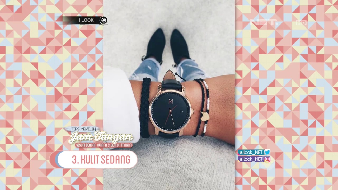 iLook Tips Memilih Jam  Tangan  Yang  Sesuai Warna Dan 