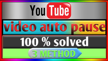 youtube video automatic pause problem | youtube video stops playing after few seconds | how to fix