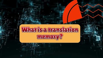 What is a translation memory?