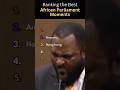 Ranking The Best African Parliament Moments Shorts