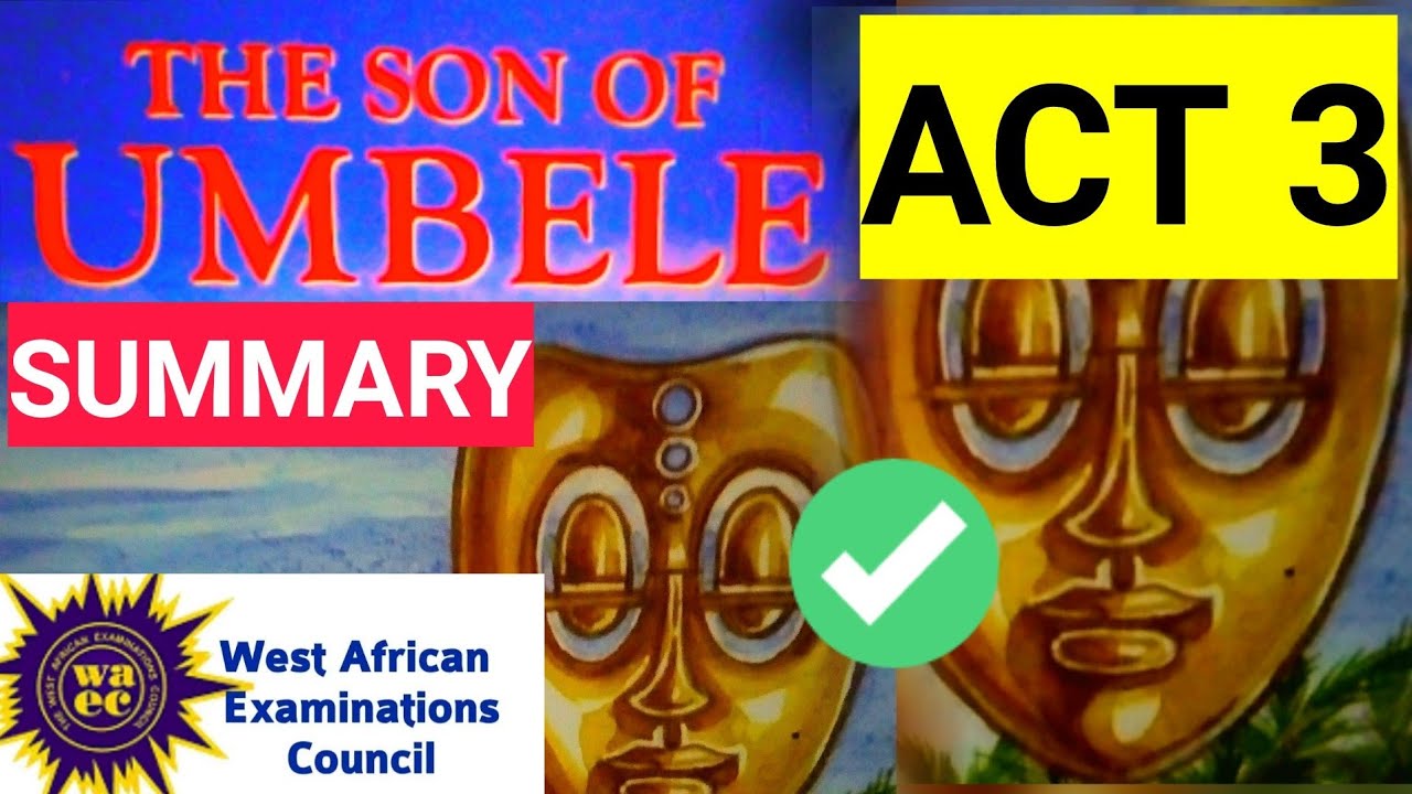 The Son Of Umbele - Bill Marshall ( summary and analysis of act 3)