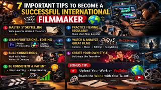 Here are 7 important tips to help you become a successful international filmmaker 🎬🌍