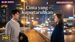 Download Lagu CINTA YANG KUPERTARUHKAN – Berpisah Demi Masa Depan, Bertemu Lagi di Tengah Kota 💔🌃DRAMA CHINA MP3