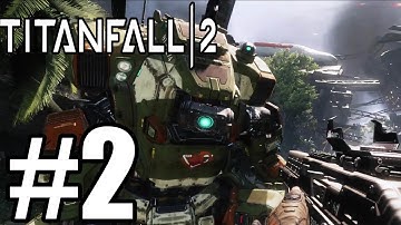 Titanfall 2 Gameplay Walkthrough Part 2 - Story Mode