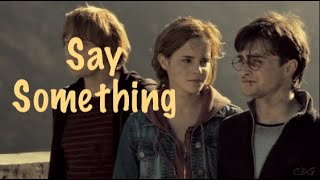 Say Something - Hermione/Harry