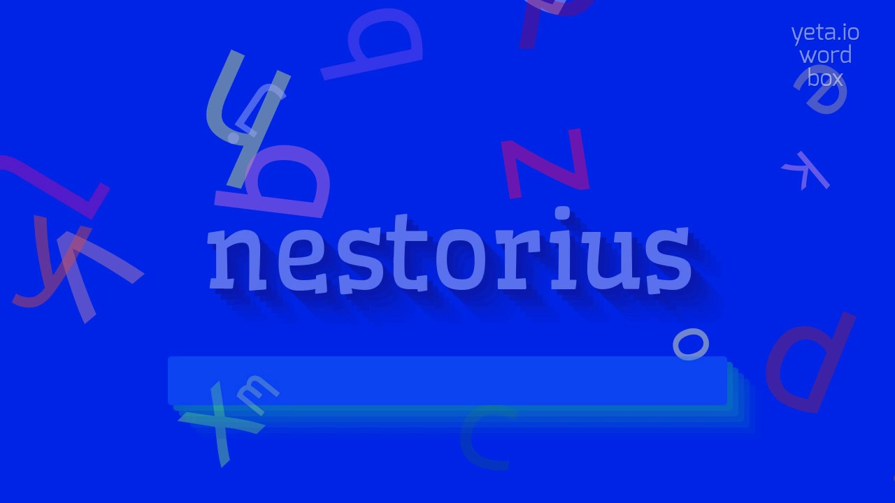 NESTORIUS HOW TO PRONOUNCE NESTORIUS? YouTube