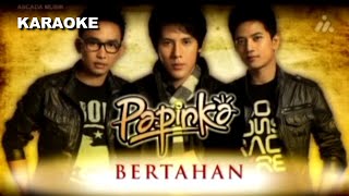 [KARAOKE] Papinka - Bertahan