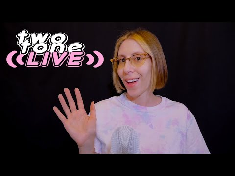 TwoTone ASMR Live Replay! - June 11th 2025 - ASMR Toys