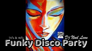 Download Lagu 70's \u0026 80's Funky Disco House Party Mix # 137 - Dj Noel Leon MP3