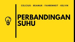 PERBANDINGAN SUHU