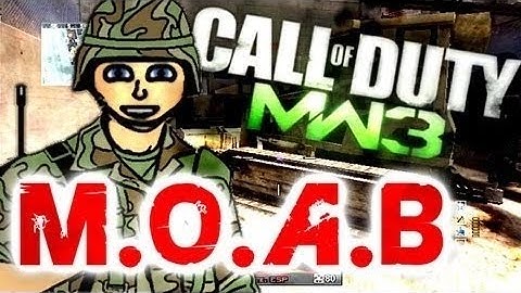 Amazing! MOAB! Mw3 Outpost + Thank you for 100k views