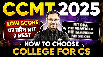 CCMT 2025 : Best NITs for Computer Science with Low Rank | How To Choose College For CS