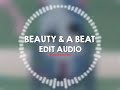 Beauty A Beat Justin Bieber Edit Audio