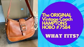 The ORIGINAL Vintage Coach HAMPTONS HOBO #7584 What Fits?