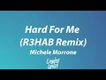 Michele Morrone - Hard For Me (R3HAB Remix) [Lyrics]