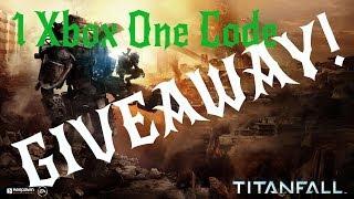 Titanfall Beta Code to GIVEAWAY! (1 Xbox One Code) Not Available