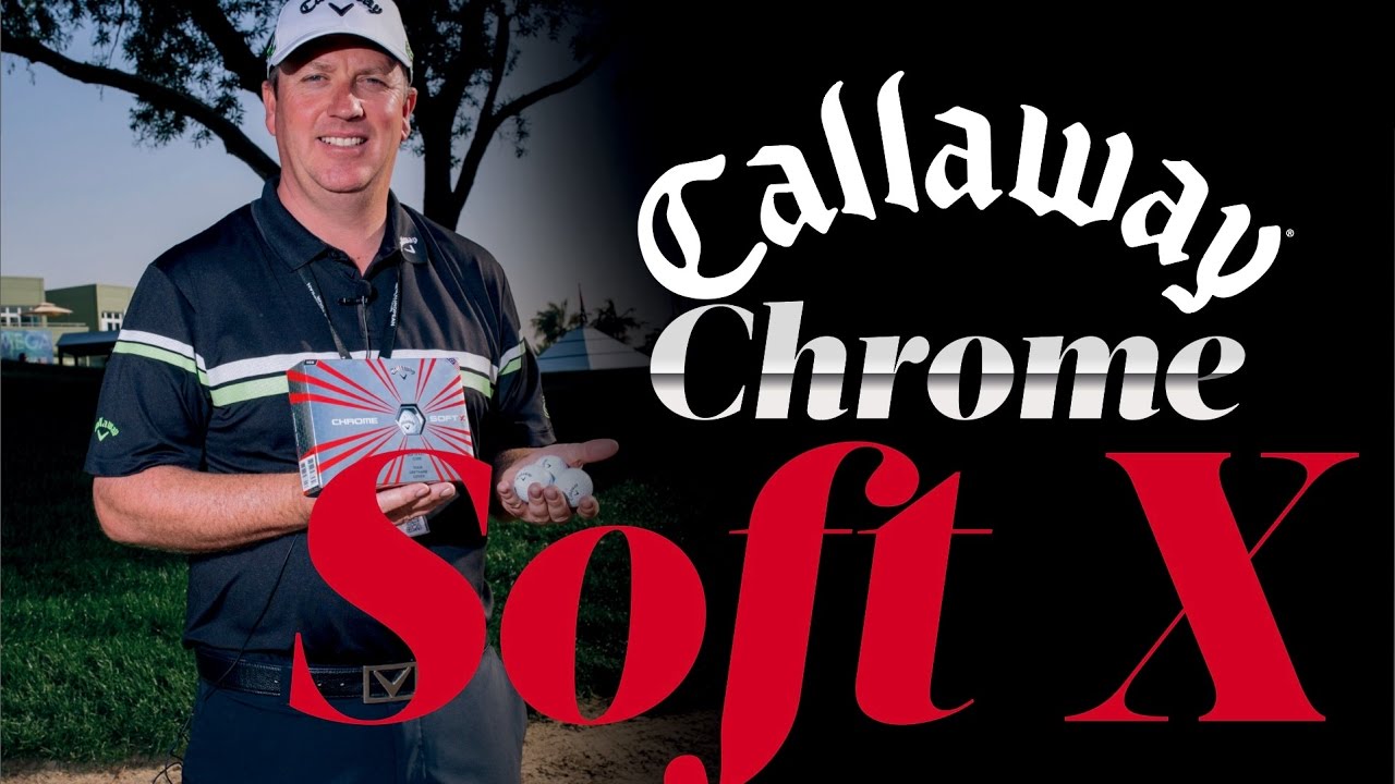 Callaway Chrome Soft X -  The ball that'll steer you in the right direction