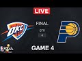 NBA LIVE! Oklahoma City Thunder vs Indiana Pacers Game 4 | June 14, 2025 NBA FINALS LIVE 2K