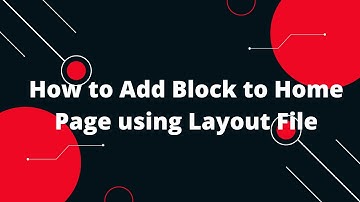 How to Add Block to Home Page using Layout File | Magento 2 Tutorial