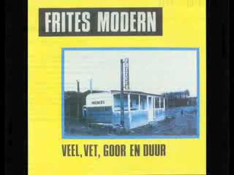 Frites Modern   Je Bent Een Puist In Mijn Nek