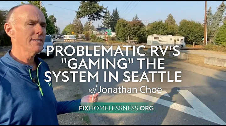 Problematic RV's "Gaming" the System in Seattle