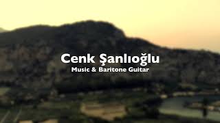 Cenk Şanlıoğlu - Baritone Guitar (432Hz) Resimi