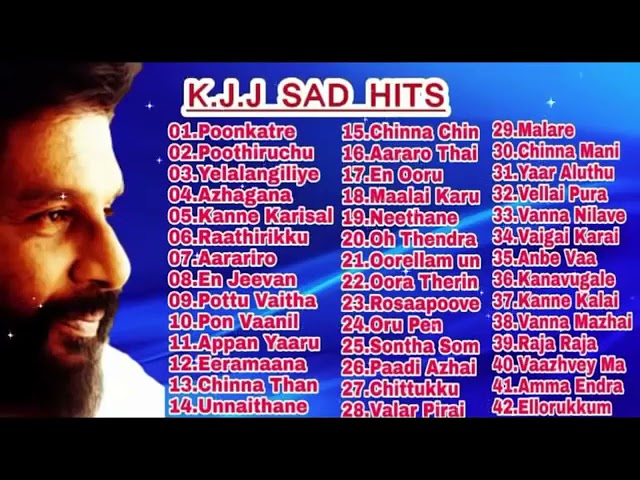 K J YESUDAS SAD SONGS KJJ SAD HITS AUDIO JUKEBOX மனதை வருடும் கே ஜே யேசுதாஸ் சோக கீதங்கள் class=