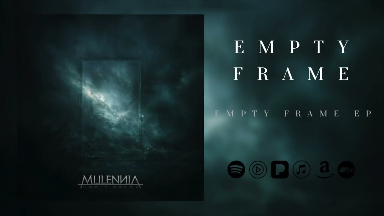 Millennia - Empty Frame