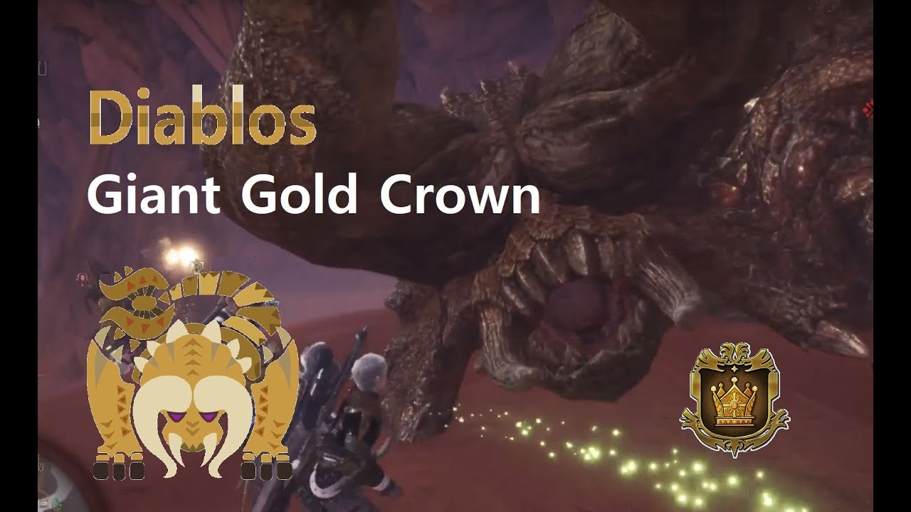 MHW Diablos Giant Gold Crown 디아블로스 최대 금관 YouTube
